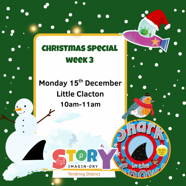Christmas special week 3 Little Clacton Monday 10:00-11:00