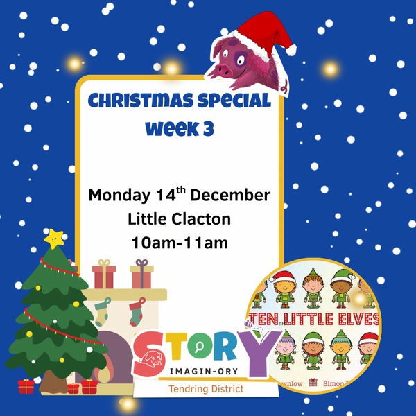 Christmas Special Week 3 Little Clacton 10:00-11:00